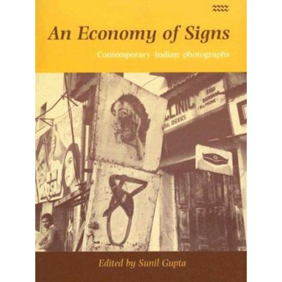 Pre-Owned An Economy of Signs : Contemporary Indian Photographs (Paperback) 9781854890313
