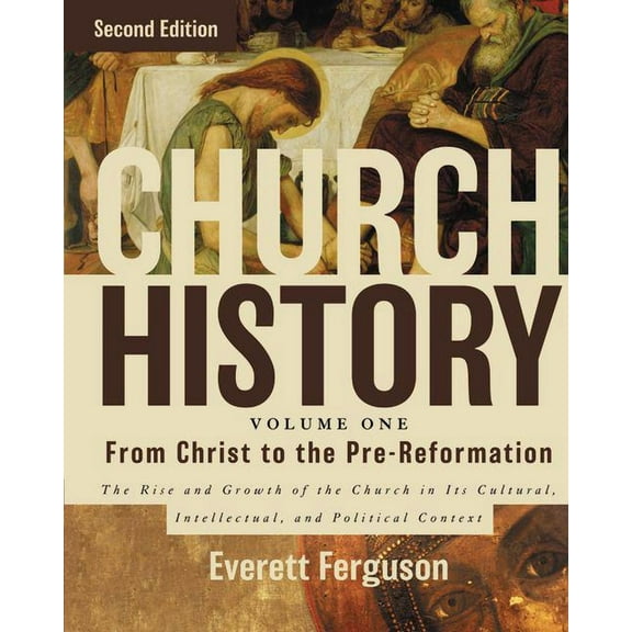 Church History, Volume One: From Christ to the Pre-Reformation: The Rise and Growth of the Church in Its Cultural, Intel, (Hardcover)