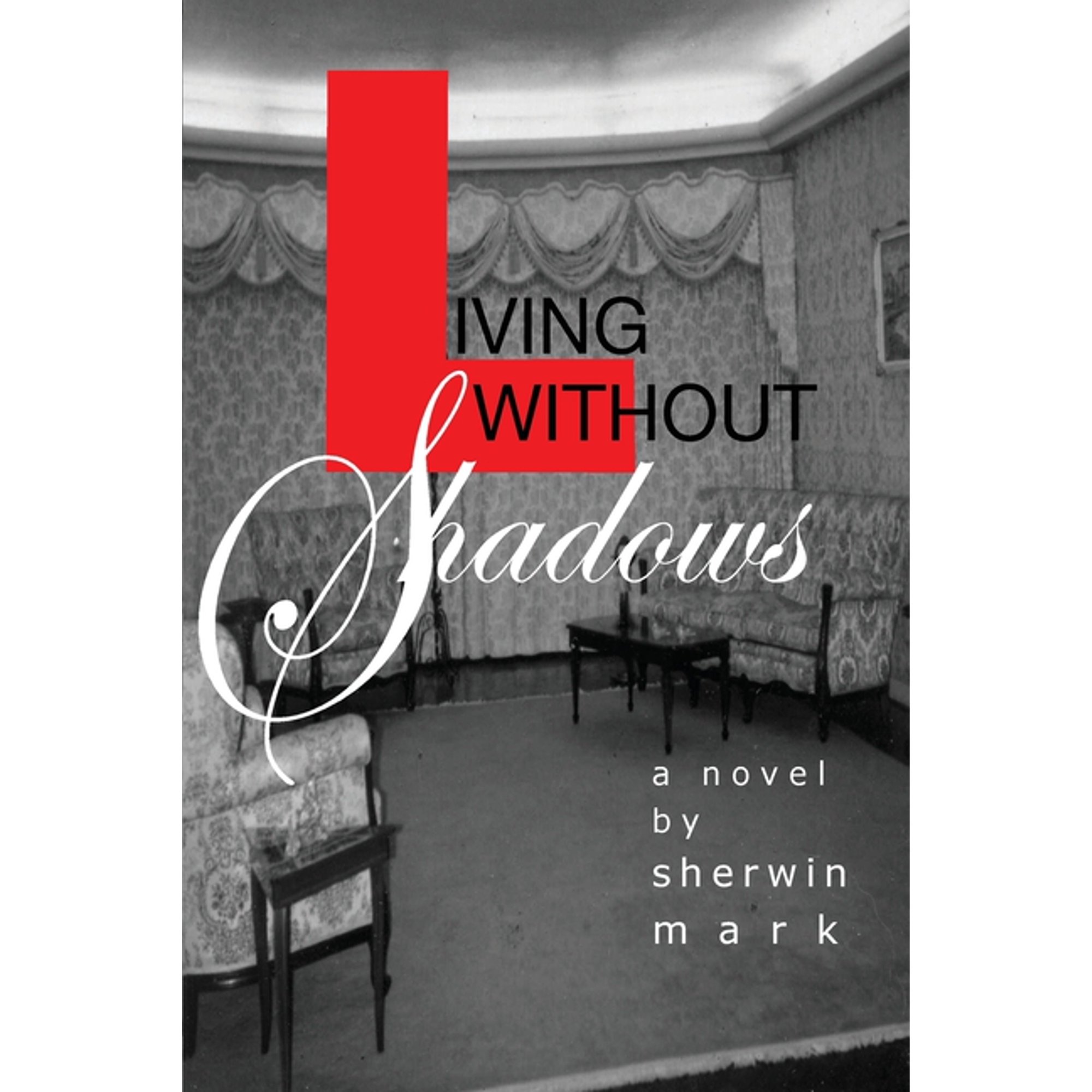 Living Without Shadows (Paperback)