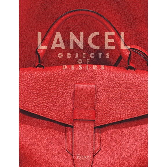 Lancel: Objects of Desire, (Hardcover)