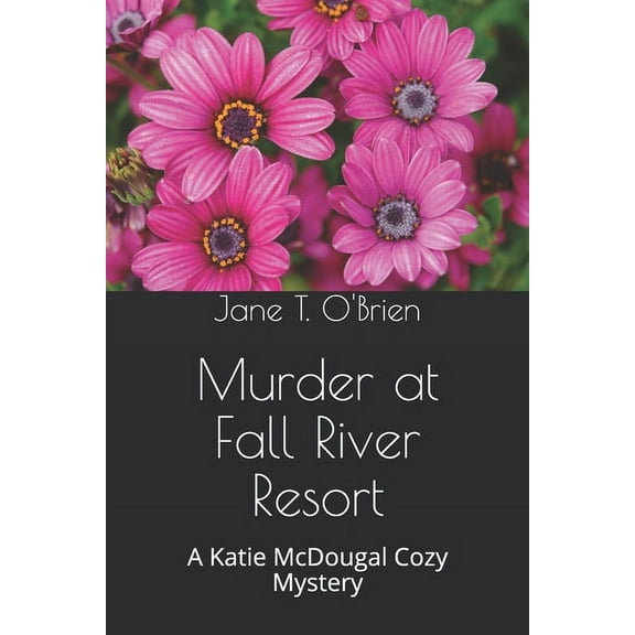 Kaie McDougal Cozy Mysteries: Murder at Fall River Resort : A Katie McDougal Cozy Mystery (Series #4) (Paperback)