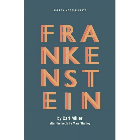 Oberon Modern Plays Frankenstein, (Paperback)