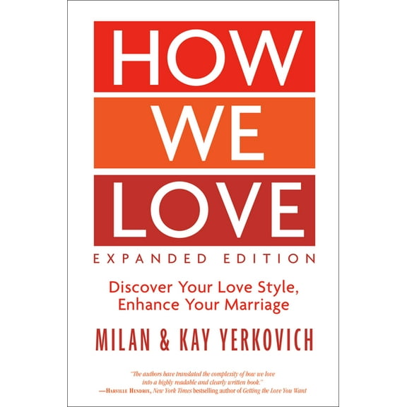 How We Love, Expanded Edition: Discover Your Love Style, Enhance Your Marriage, (Paperback)