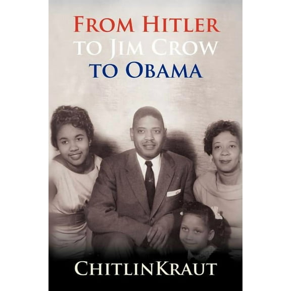FrmHitler toJimCrow toObama (Paperback)