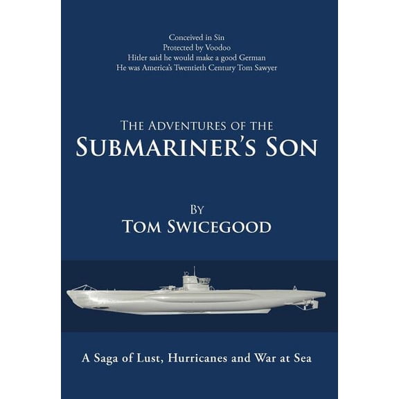 The Adventures of the Submariner's Son (Hardcover)