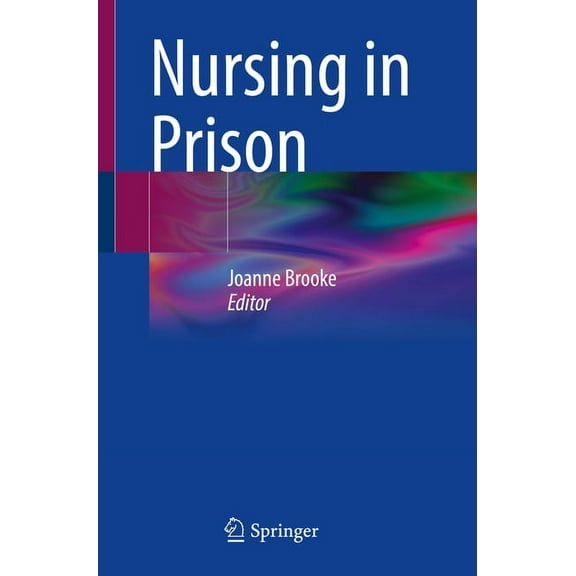 Nursing in Prison, (Paperback)