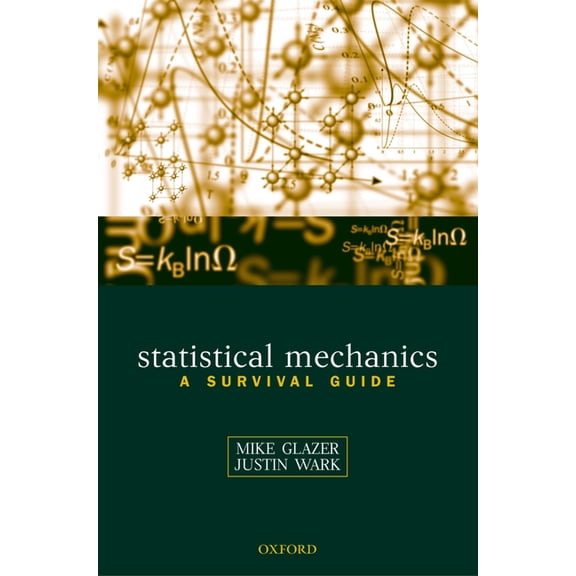 Statistical Mechanics: A Survival Guide, (Paperback)
