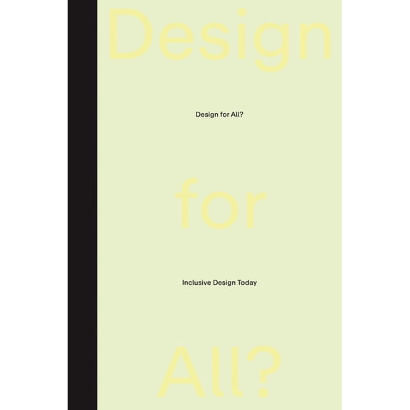 Design for All?: Inclusive Design Today, (Paperback)