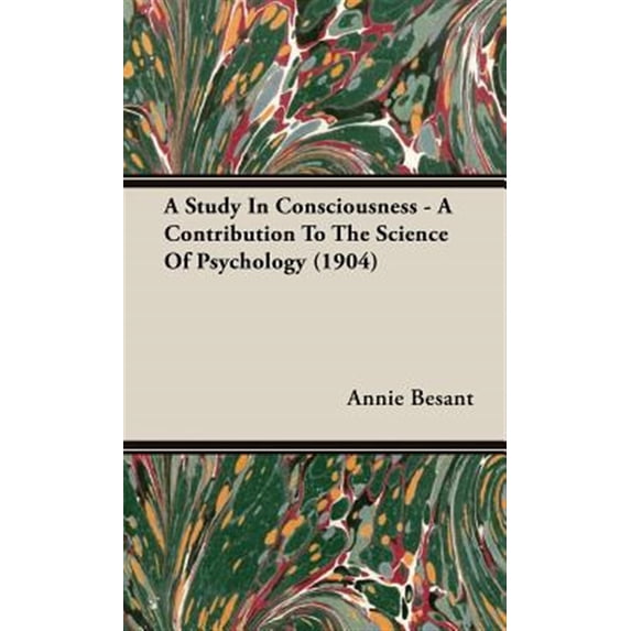 Pre-Owned Study in Consciousness : A Contribution to the Science of Psychology 1904