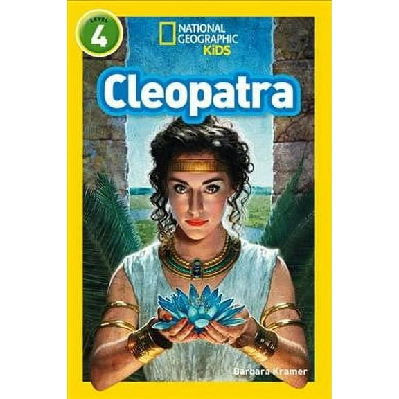 Cleopatra: Level 4 (National Geographic Readers)