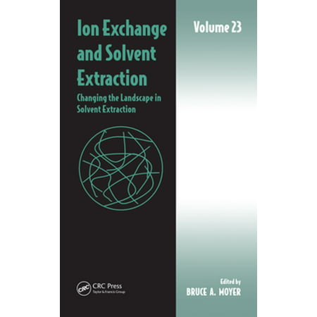 Ion Exchange and Solvent Extraction - eBook (Best Solvent For Extraction)