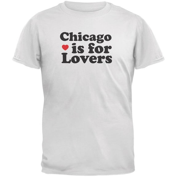 Chicago Is For Lovers White Adult T-Shirt - X-Large