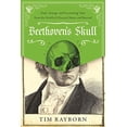 thumbnail image 1 of Pre-Owned Beethoven's Skull: Dark, Strange, and Fascinating Tales from the World of Classical Music and Beyond (Hardcover) 1510712712 9781510712713, 1 of 1
