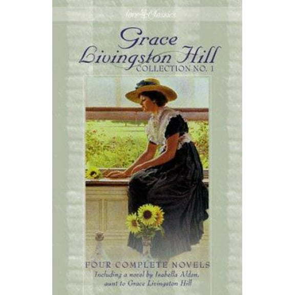 Pre-Owned Grace Livingston Hill Collection No.1 (Paperback) 1577484436 9781577484431
