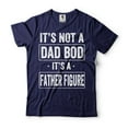 thumbnail image 4 of Men's Funny Shirt It's Not A Dad Bod It's A Father Figure Shirt Funny Father's Day Shirt, 4 of 6