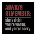 thumbnail image 1 of DistinctInk Custom Bumper Sticker - 8" x 8" Decorative Decal - Black Background - Remember: She's Right You're Wrong, 1 of 2