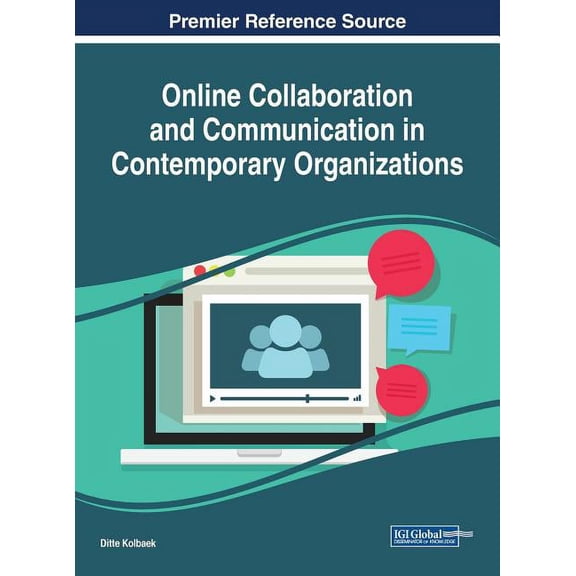 Online Collaboration and Communication in Contemporary Organizations (Hardcover)