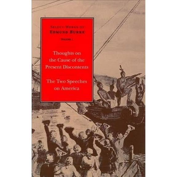 THOUGHTS ON THE CAUSE OF THE PRESENT DISCONTENTS VOL 1 PB (Paperback)