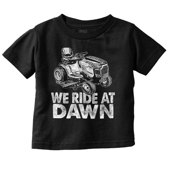 Funny We Ride At Dawn Lawn Mower Infant Toddler Graphic Tee For Boys or Girls Brisco Brands 5T