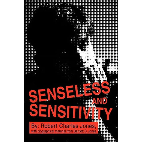 Senseless And Sensitivity