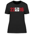 thumbnail image 1 of My 22 Are The New 16 Women's T-shirt, 1 of 2