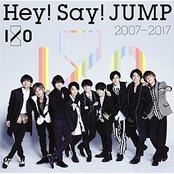 Hey! Say! Jump - Hey!Say!Jump 2007-2017 I/O - Music & Performance - CD