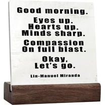 Lin-Manuel Miranda Quote Good Morning Eyes Up Hearts Up Desk Decor Inspirational Sign Decorations For Home Bathroom Classroom Office Wall Tabletop Desk Decor Ceramic Table Sign Plaque