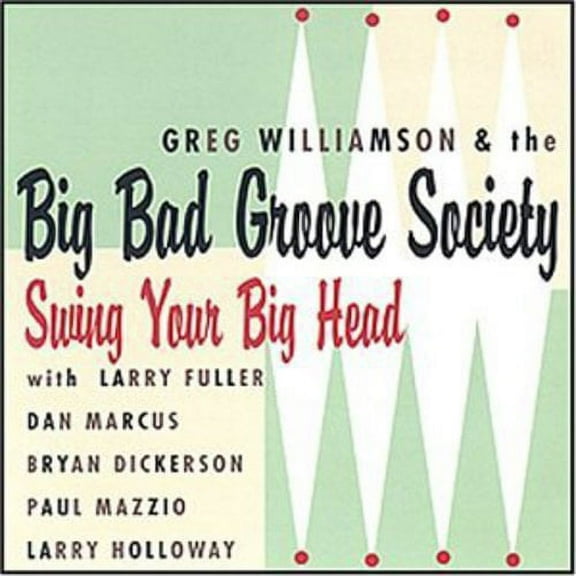 Greg Williamson - Swing Your Big Head - Music & Performance - CD