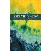 Keep the Singing (Hardcover)