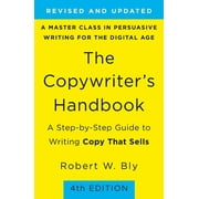 The Copywriter's Handbook : A Step-by-Step Guide to Writing Copy That Sells (4th Edition) (Paperback)