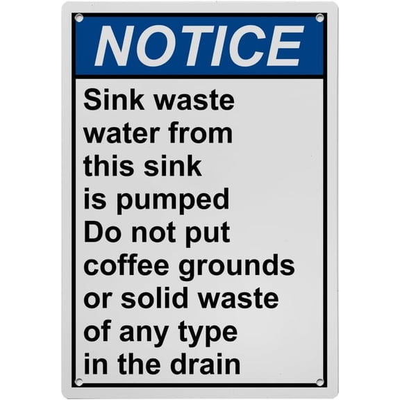 Weatherproof ANSI Food Prep Kitchen Safety Sign (Sink waste water from this sink is pumped Do not put coffee grounds or solid waste of any type in the drain) 8 in" x 12 in" UV Resistant Sign