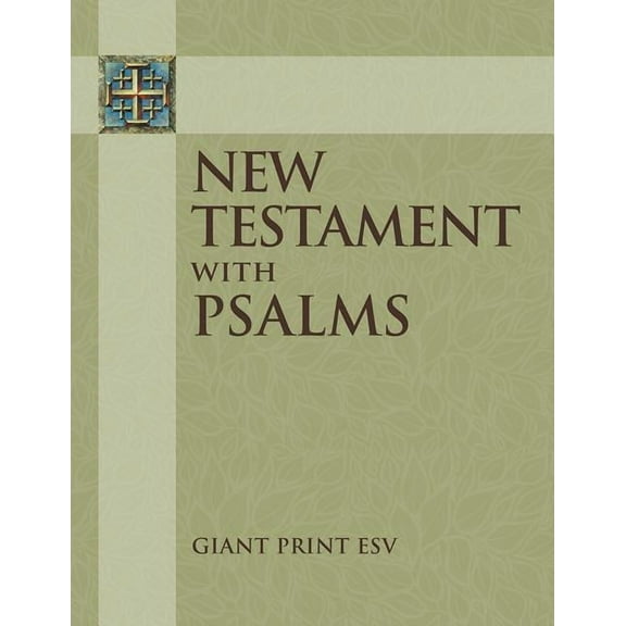 ESV Giant Print New Testament with the Book of Psalms (Paperback)(Large Print)