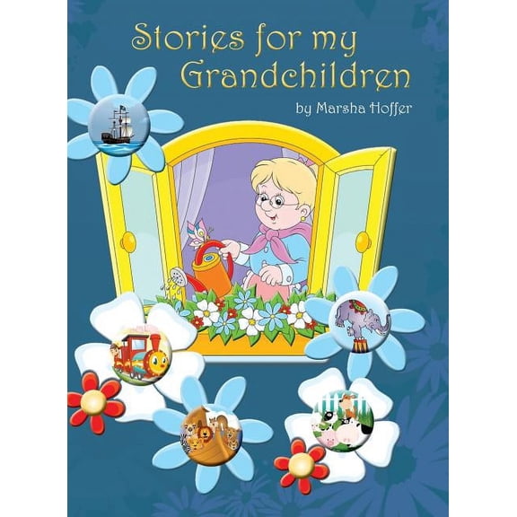 Stories for My Grandchildren, (Hardcover)