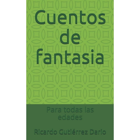 Cuentos de fantasia: Para todas las edades (Paperback)