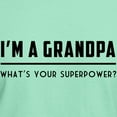thumbnail image 3 of CafePress - I'm A Grandpa What's Your Superpower? T Shirts T S - Men's Classic Graphic Cotton T-Shirt, 3 of 4