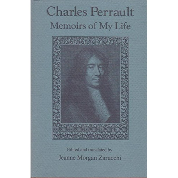 Charles Perrault Memoirs of My Life