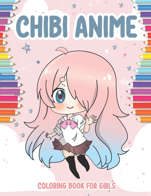 Chibi Manga Livre de coloriage pour les filles: Cute Chibi Girls Coloring  Book