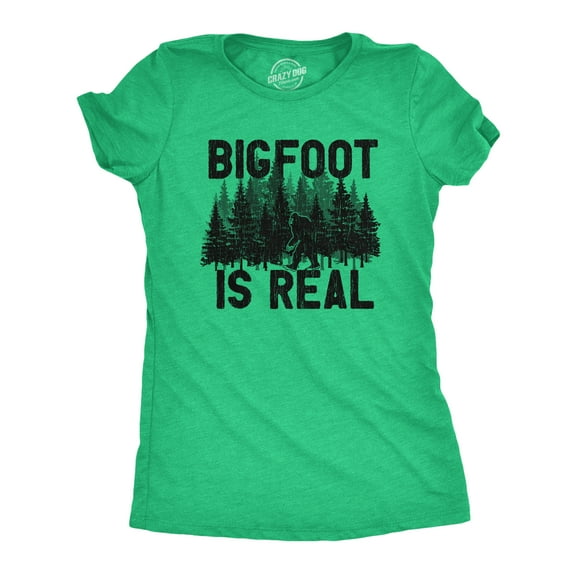 Womens Bigfoot Is Real T Shirt Funny Awesome Sasquatch Believer Outdoors Tee for Ladies Womens Graphic Tees