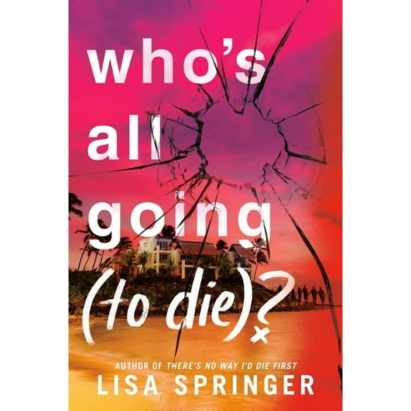 Who's All Going (to Die)?, (Hardcover)