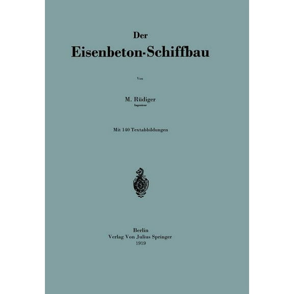 Der Eisenbeton-Schiffbau, (Paperback)