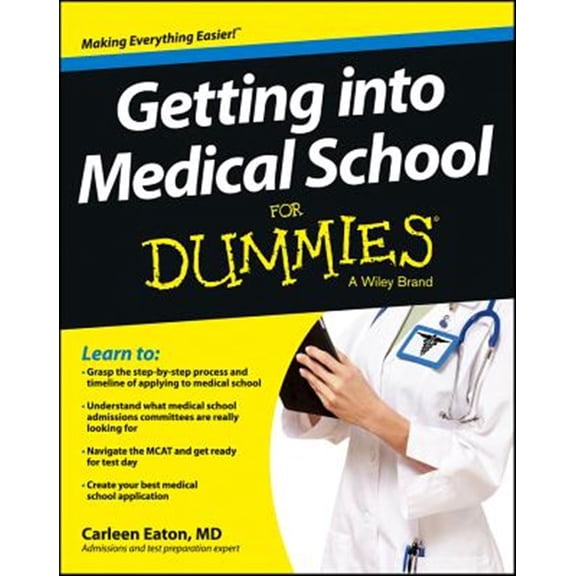 Pre-Owned Getting Into Medical School for Dummies (Paperback) 1118424271 9781118424278
