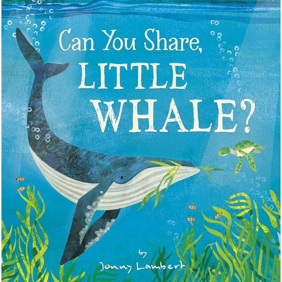 Can You Share, Little Whale?, (Hardcover)
