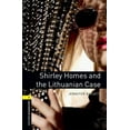 thumbnail image 2 of Shirley Homes and The Lithuanian Case (Oxford Bookworms Library Level 1), 2 of 2
