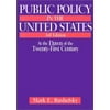 Public Policy in the United States: At the Dawn of the Twenty-first Century [Paperback - Used]
