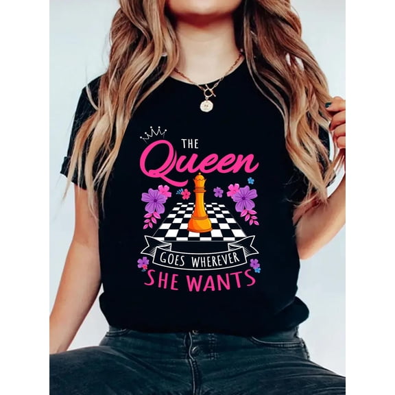 100% Cotton The Queen Goes Wherever She Wants Checkmate Chess Premium Tri-Blend T-Shirt Women's Graphic Tee Casual Tops