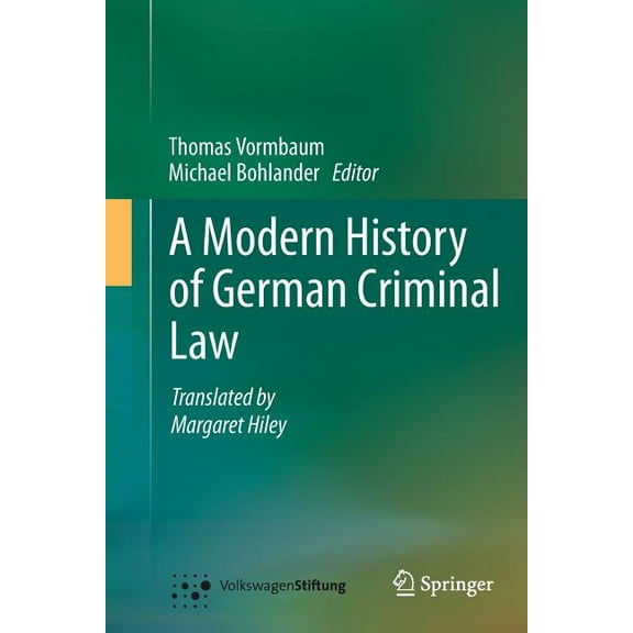 A Modern History of German Criminal Law, (Paperback)
