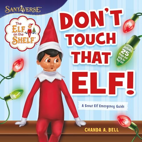 Pre-Owned The Elf on the Shelf: Don’t Touch That Elf!