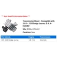 thumbnail image 2 of Transmission Mount - Compatible with 2011 - 2020 Dodge Journey 2.4L 4-Cylinder 2012 2013 2014 2015 2016 2017 2018 2019, 2 of 2