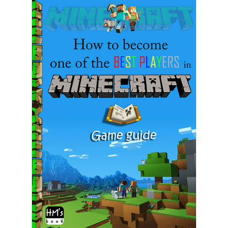 How to become one of the best players in Minecraft -