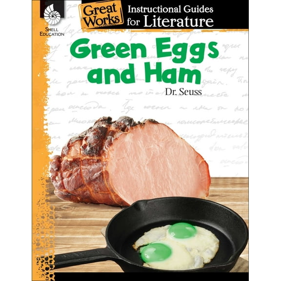 Great Works Green Eggs and Ham: An Instructional Guide for Literature, (Paperback)